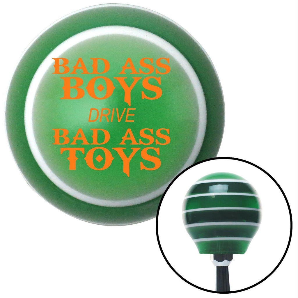 Orange Bad Ass Boys Drive Bad Ass Toys Green Stripe Shift Knob with M16 x 15 Insert